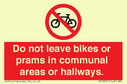 do-not-leave-bikes-or-prams-in-communal-areas-or-hallways-prohibition-sign~